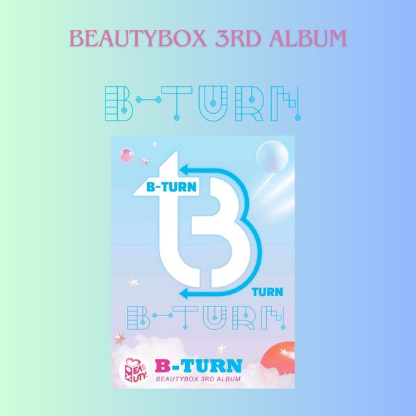 BEAUTY BOX - 3rd EP Album [B - TURN] (Smart Album) - OUR K - POP