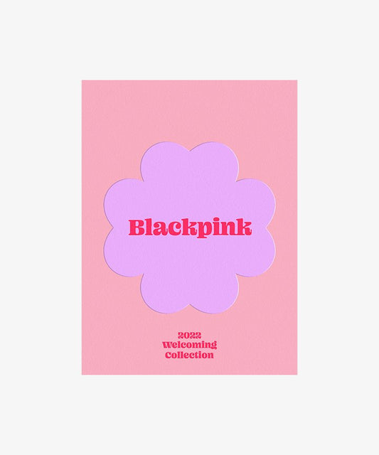 Blackpink - 2022 welcoming collection - OUR K - POP