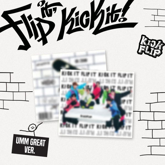 [First Press]KickFlip - 1st Mini Album [Flip it, Kick it!] (Umm Great Ver.) - OUR K - POP