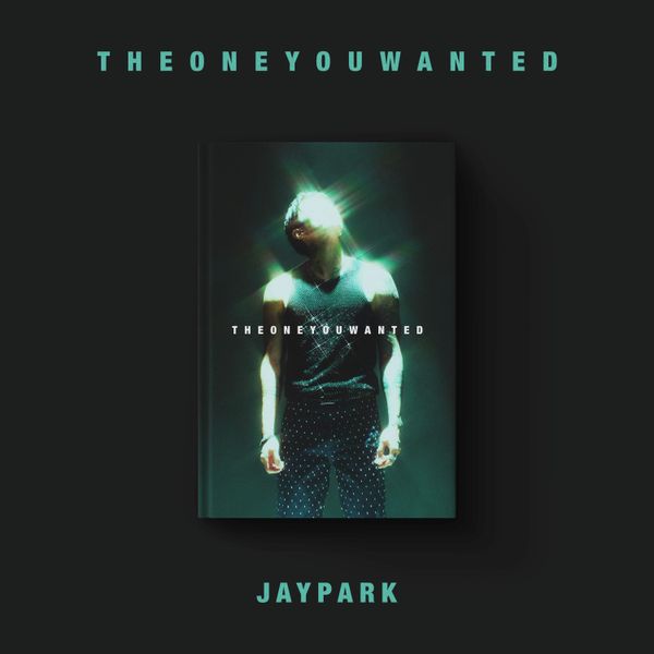 Park Jae Bum (Jay Park) - Album [THE ONE YOU WANTED] (Jay Park Ver.) - OUR K - POP