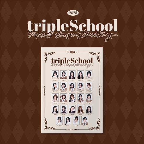 tripleS - 2025 SEASON'S GREETINGS [tripleSchool] - OUR K - POP